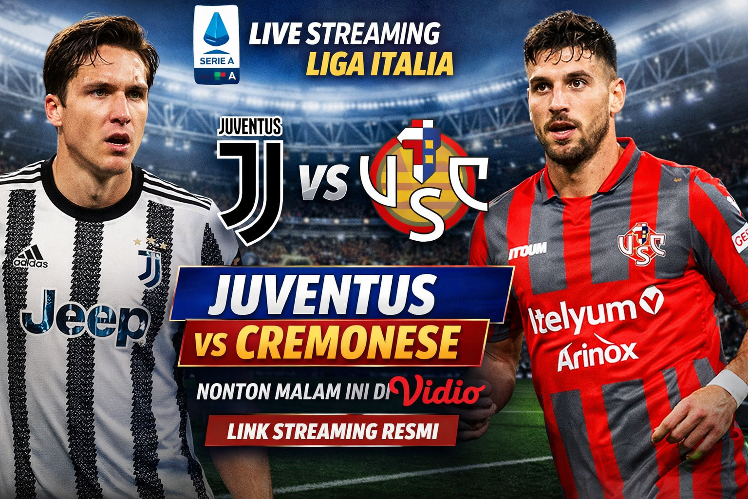 Link Live Streaming Liga Italia di Vidio Malam Ini