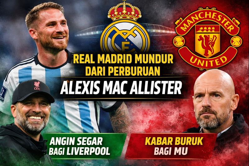 Real Madrid Mundur dari Perburuan Alexis Mac Allister: Angin Segar bagi Liverpool, Kabar Buruk bagi MU