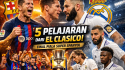 5 Pelajaran dari El Clasico Barcelona vs Real Madrid di Final Piala Super Spanyol: Dominasi Blaugrana atas Sang Rival Abadi