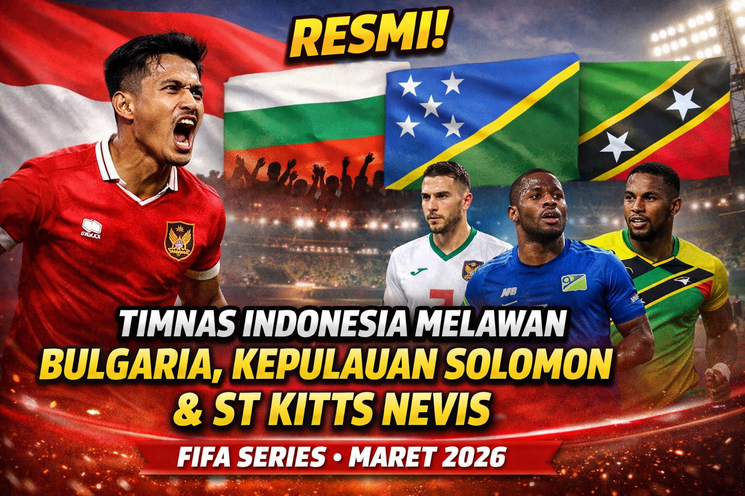 : RESMI! Timnas Indonesia Melawan Bulgaria, Kepulauan Solomon, dan St Kitts Nevis di FIFA Series Maret 2026