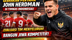 Gebrakan Pertama John Herdman di Timnas Indonesia: Evaluasi Tim Secara Menyeluruh dan Bangun Jiwa Kompetitif!