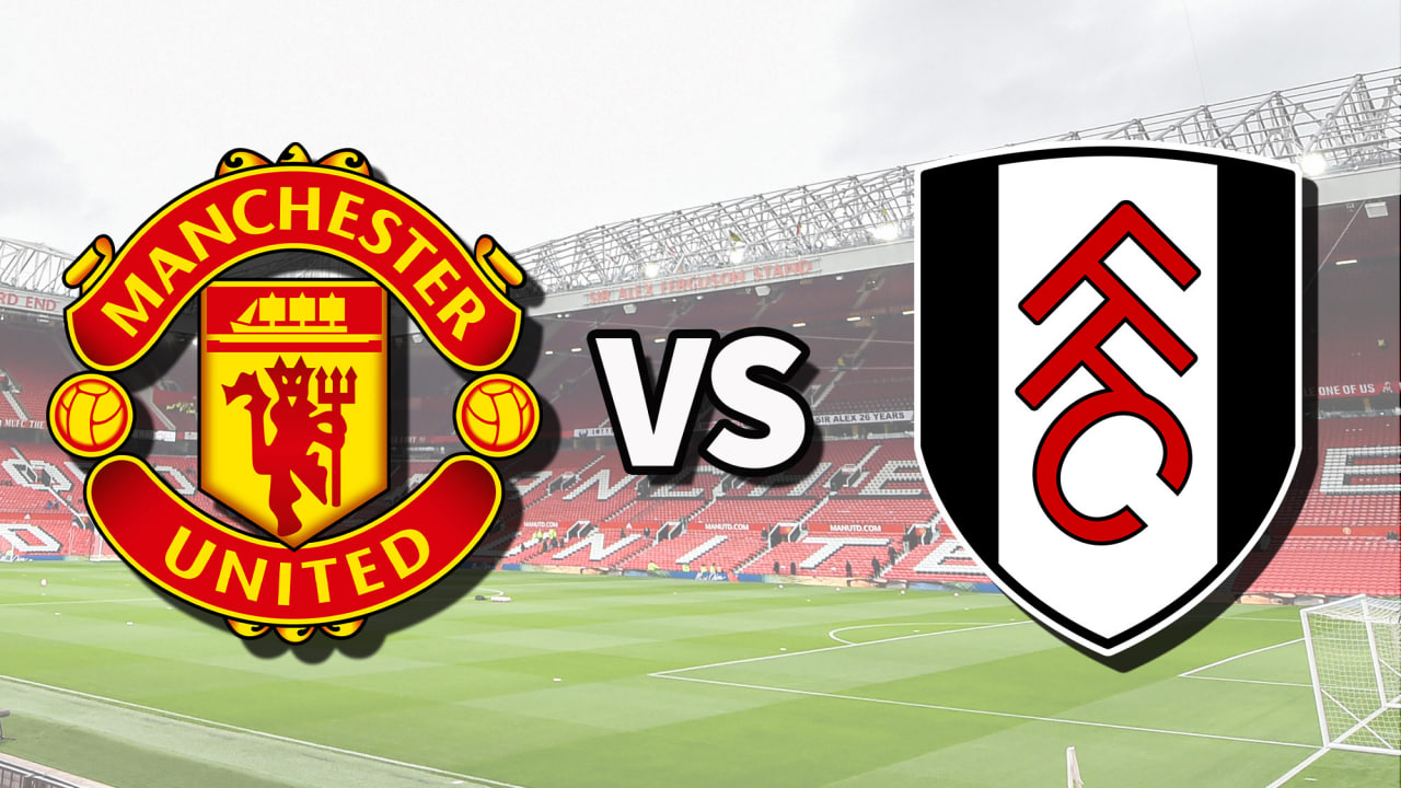 Prediksi Skor dan Line Up Manchester United Vs Fulham 01 Februari: Odds Handicap Terbaru