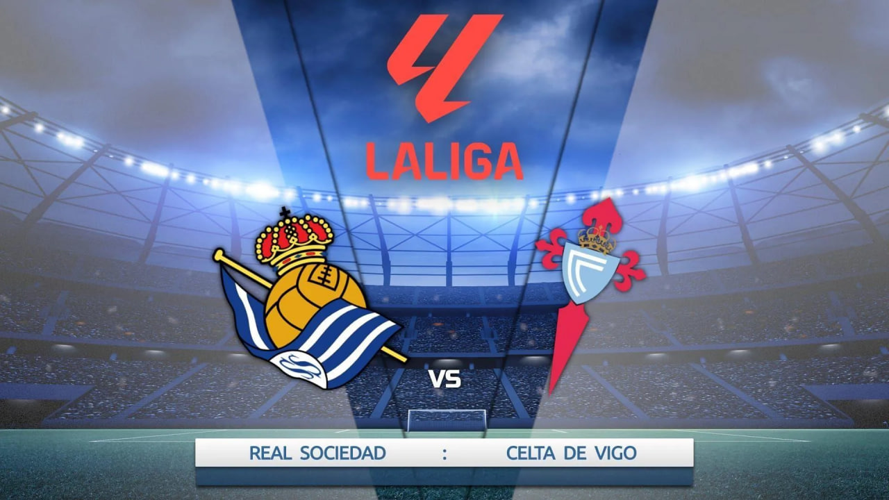 Prediksi Skor dan Line Up Real Sociedad Vs Celta Vigo 26 Januari: Odds Handicap Terbaru