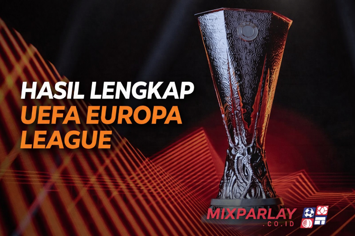 Hasil Lengkap UEFA Europa League: Drama Matchday Terakhir dan Peta Kekuatan Calon Juara