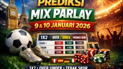 Prediksi Mix Parlay Jitu 9 dan 10 Januari 2026
