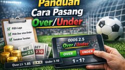 Apa yang Dimaksud dengan Over/Under dalam Bola dan Cara Pasang: Penjelasan Lengkap untuk Pemula