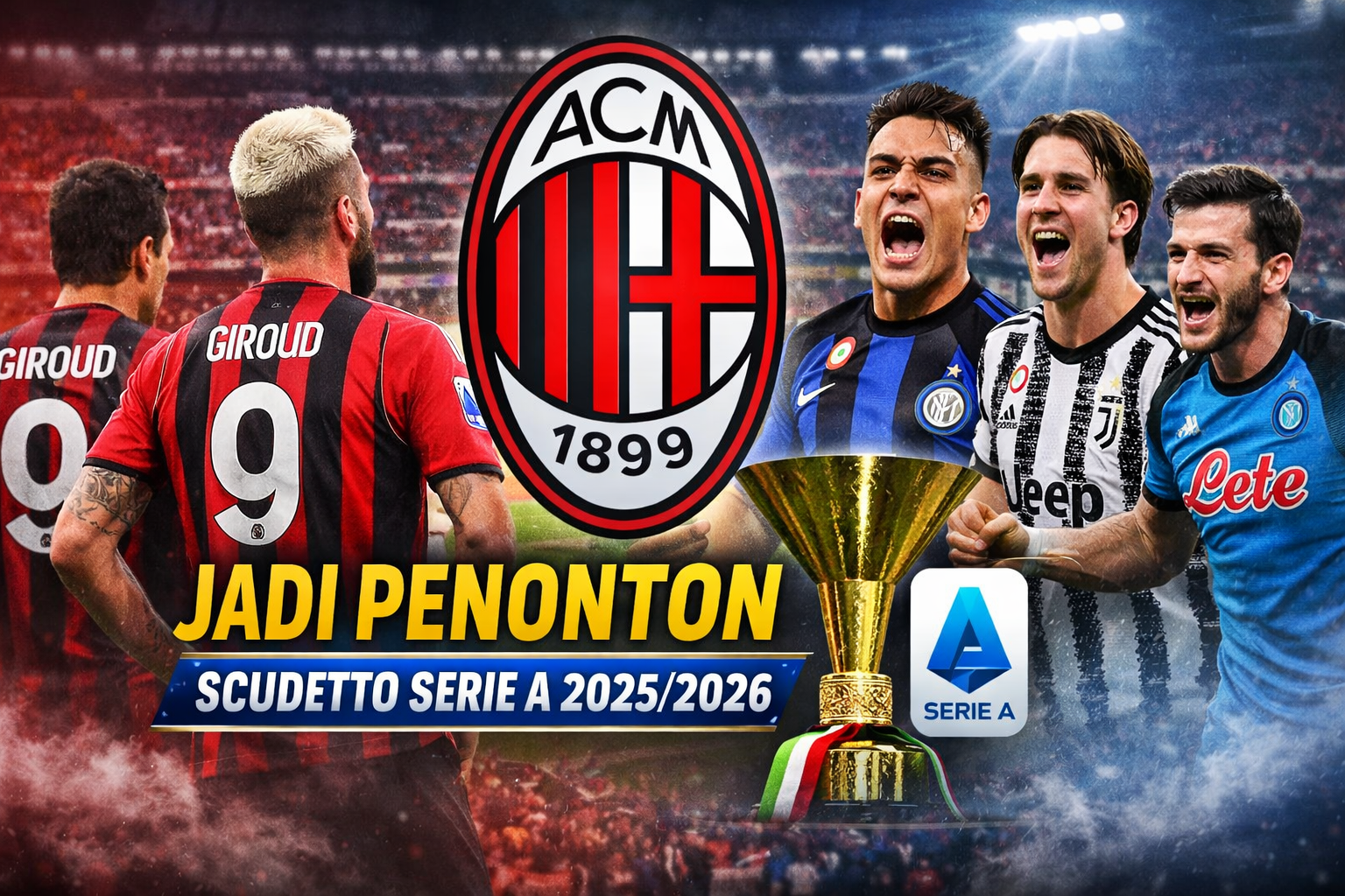AC Milan Pilih Jadi Penonton Persaingan Scudetto Serie A 2025/2026