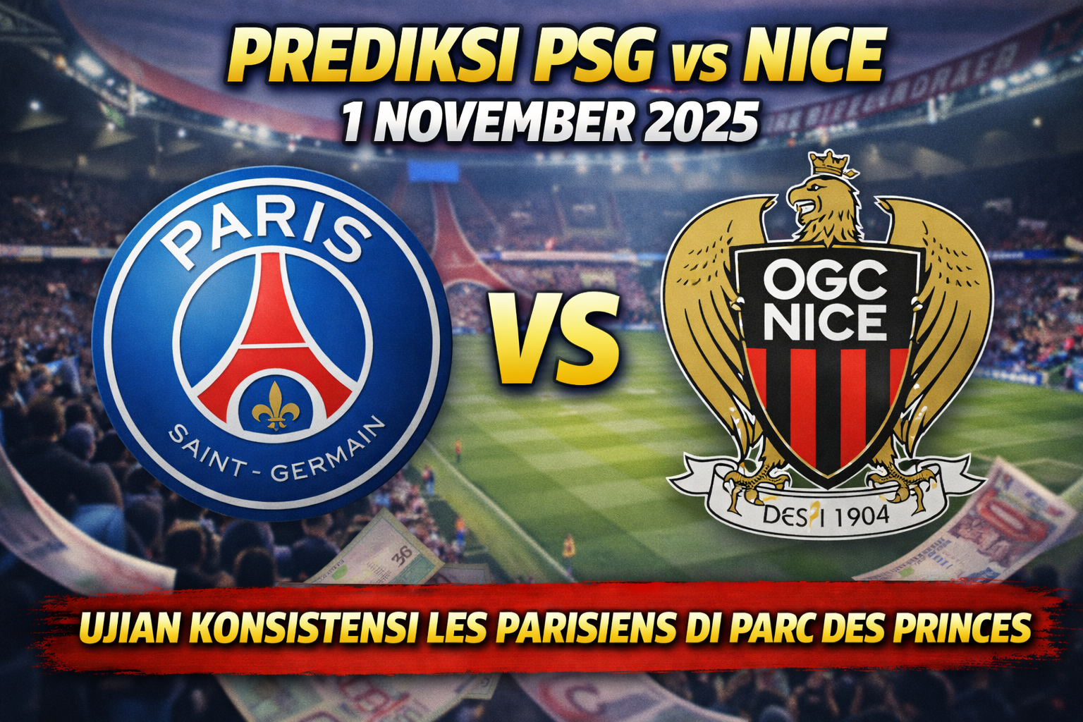 Prediksi PSG vs Nice 1 November 2025: Ujian Konsistensi Les Parisiens di Parc des Princes