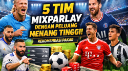 5 Tim Mixparlay dengan Peluang Menang Tinggi