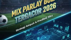 Mixparlay Bola Tergacor 2026