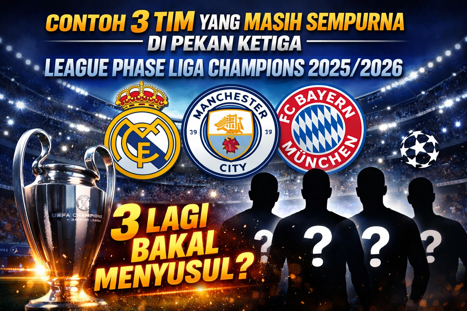 3 Tim yang Masih Sempurna di Pekan Ketiga League Phase Liga Champions 2025/2026: 3 Lagi Bakal Menyusul?