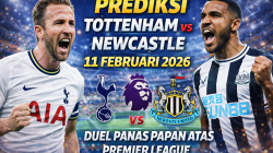 Prediksi Tottenham vs Newcastle 11 Februari 2026: Duel Panas Papan Atas Premier League