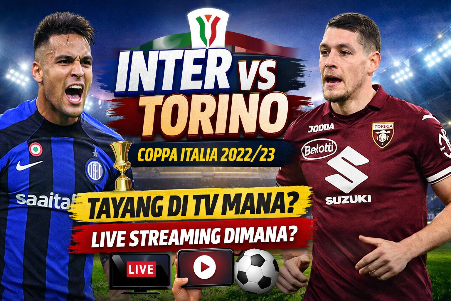 Tempat Menonton Inter vs Torino di Coppa Italia