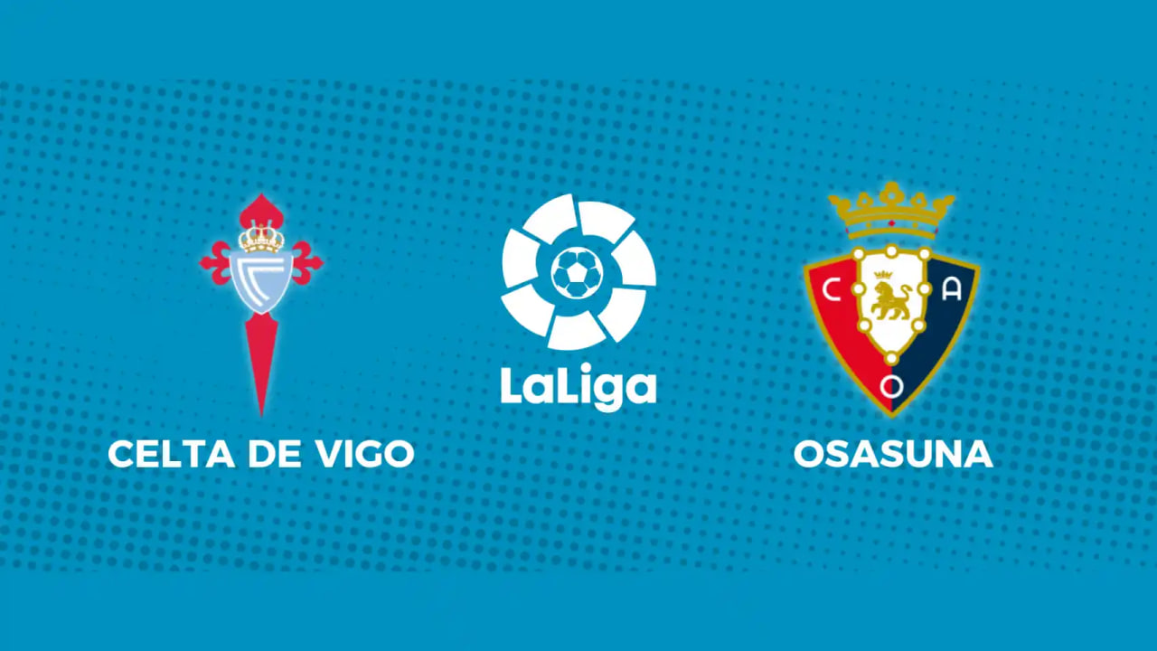 Prediksi Skor dan Line Up Celta Vigo Vs Osasuna 7 Februari: Odds Handicap Terbaru