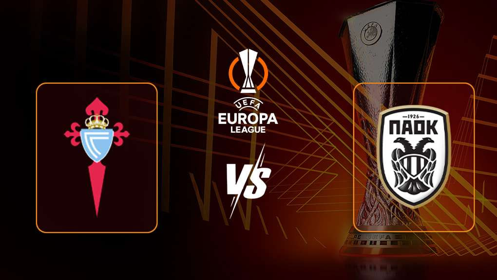 Prediksi Skor dan Line Up Celta Vigo Vs PAOK FC 27 Februari: Odds Handicap Terbaru