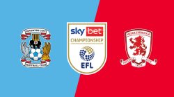 Prediksi Skor dan Line Up Coventry City Vs Middlesbrough 17 Februari: Odds Handicap Terbaru