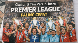 5 Tim Peraih Juara Premier League Paling Cepat