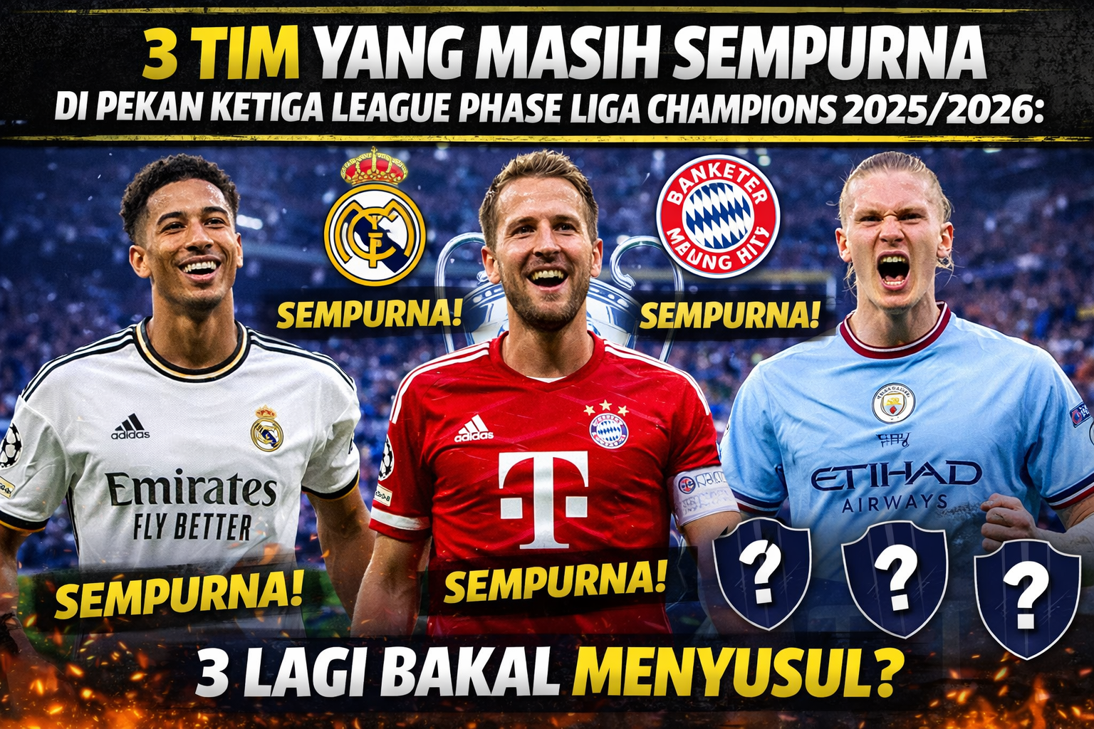 3 Tim yang Masih Sempurna di Pekan Ketiga League Phase Liga Champions 2025/2026: 3 Lagi Bakal Menyusul?