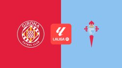 Girona Vs Celta Vigo