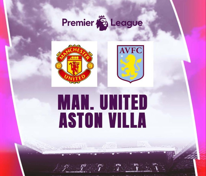 Prediksi Manchester United vs Aston Villa Ujian Konsistensi Michael Carrick di Old Trafford
