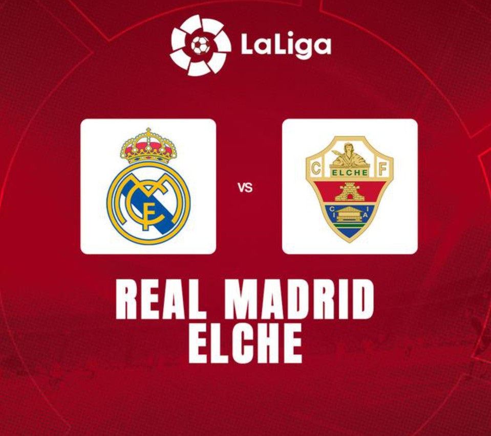Prediksi Real Madrid vs Elche: Los Blancos Siap Menang di Santiago Bernabeu