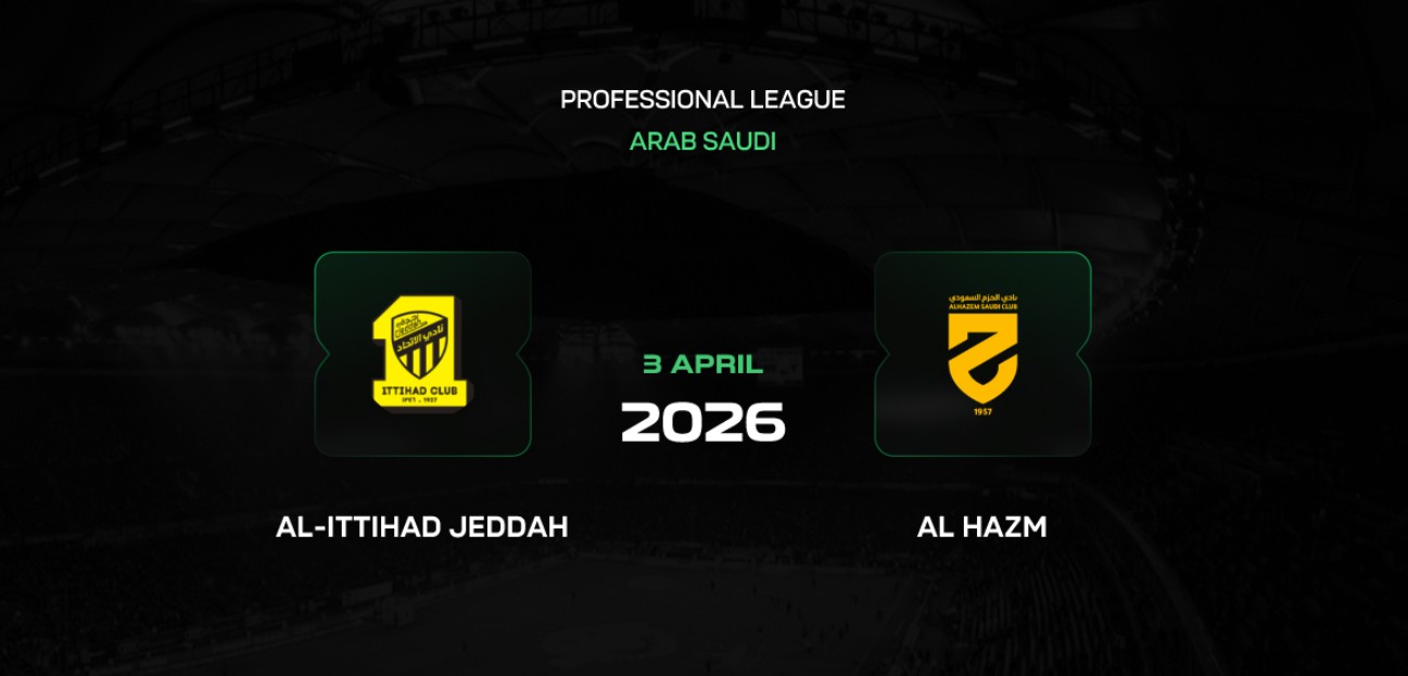 Prediksi Al-Ittihad Jeddah vs Al-Hazm Laga Pekan ke-27 Pro League